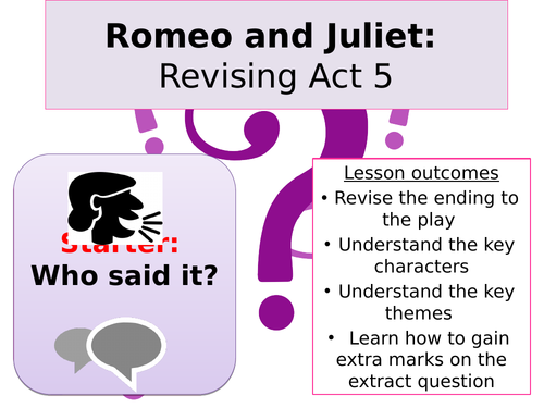Romeo and Juliet Act 5 and Revise