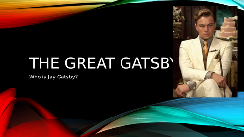 A Level English Language and Literature 'The Great Gatsby' - Analysis of Jay Gatsby