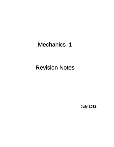 Maths A-Level:  M1 Revision Notes