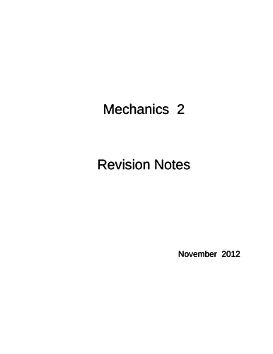 Maths A-Level: M2 Revision Notes