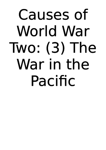 IB Causes and Effects of 20th century wars. World War Two. Paper Two. Revision booklet