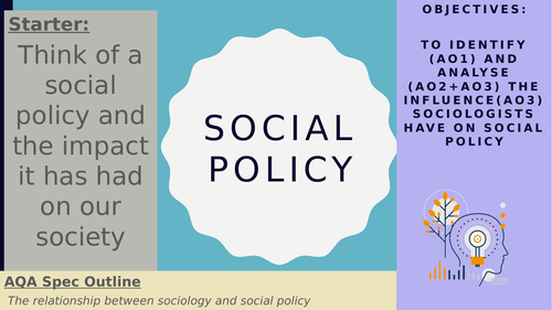AQA A2 Sociology- Theory and Methods: Social Policy