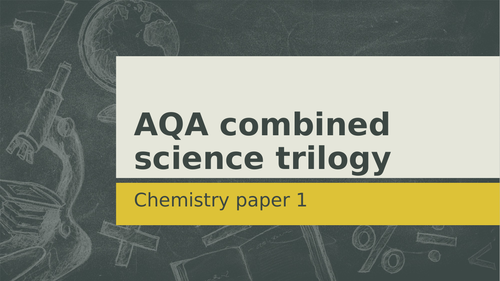 AQA combined science trilogy summary (Chemistry paper 1)