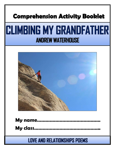 Climbing My Grandfather - Andrew Waterhouse - Comprehension Activities Booklet!