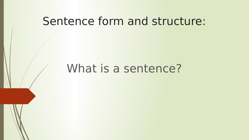 What is a sentence? Sentence form and type