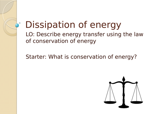 Dissipation of Energy