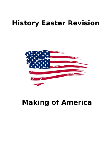 Making of America Revision Booklet Activities and Exam Questions