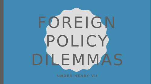 Henry VII Foreign Policy