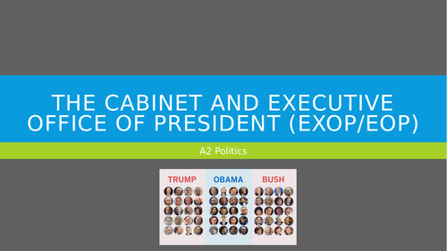The Cabinet and Executive Office of the President