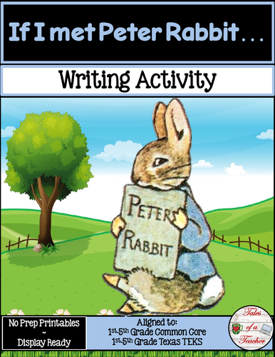 If I met Peter Rabbit... ~ Writing Activity