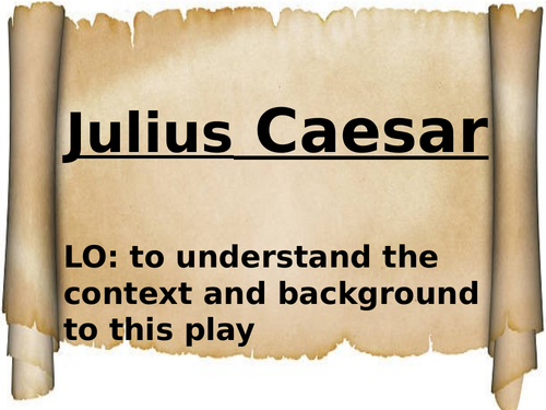 Julius Caesar complete scheme of work (minimum 12 lessons)