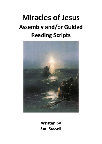 Miracles of Jesus Assembly and/or Guided Reading Scripts