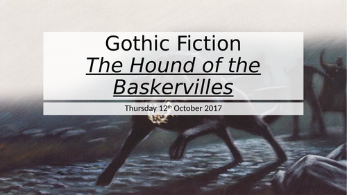 Gothic Fiction The Hound of Baskervilles