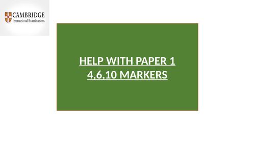PAPER 1 CIE CAMBRIDGE 0470 EXAM HELP SUPPORT 4 6 10 MARKERS