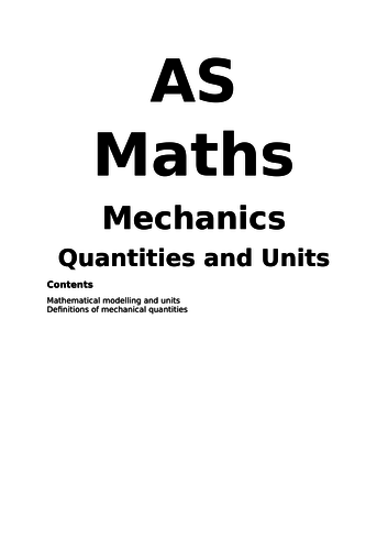 Notes and Examples for Edexcel A Level Maths Year 1 (Mechanics) Topic 1: Quantities and Units