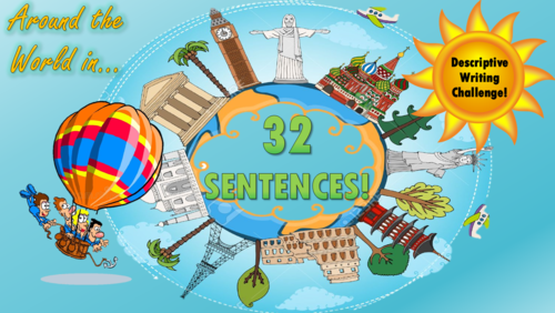 Around the World in 32 Sentences - Descriptive Writing Challenge!