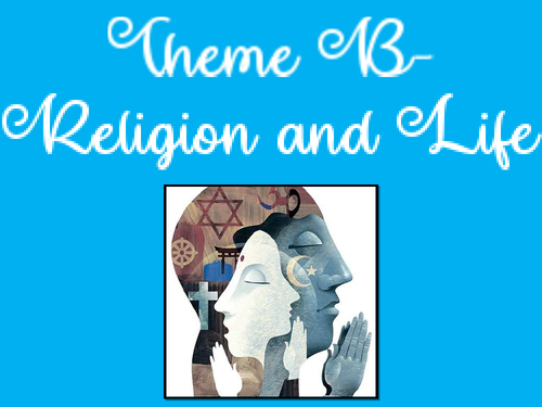 Paper 2: Theme B: Religion and Life
