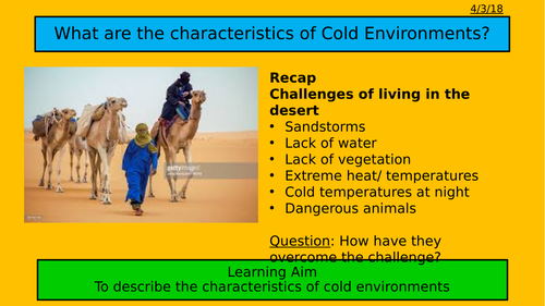 What are the characteristics of cold environments?