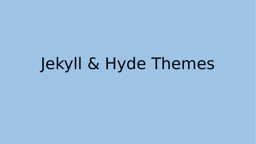 Jekyll & Hyde themes