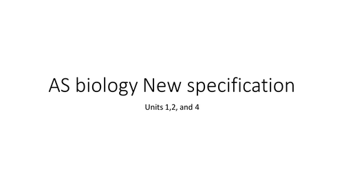 AQA AS/A-Level Biology notes new specification units 1,2 and 4