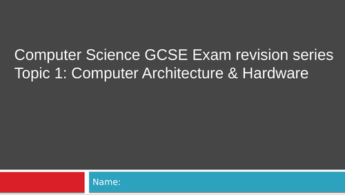 GCSE Computer Science Exam Revision: Topic 1