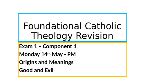 A full revision powerpoint for Eduqas Route B Component 1 Foundational Catholic Theology.