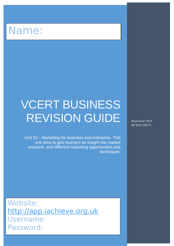 VCERT Business Level 2 - Revision Workbook - Unit 02 – Marketing for business and enterprise.
