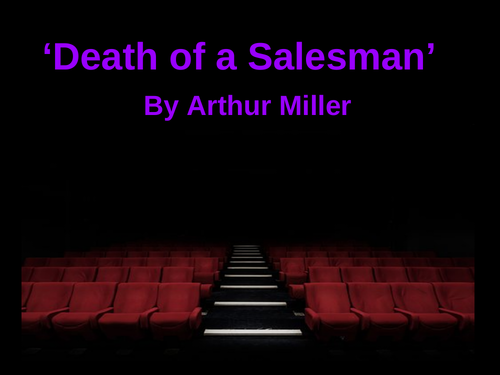 Death Of A Salesman unit of work - study notes and activities