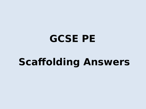 GCSE PE - Scaffolding Exam Answers