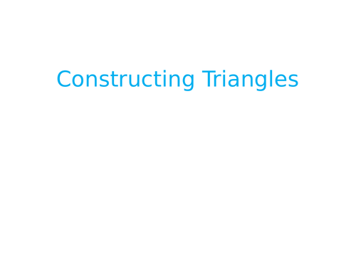 Constructing Triangles and other constructions presentation.