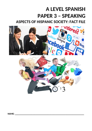 New Spanish A Level - Aspects of Hispanic Society: fact file (Paper 3, speaking exam).