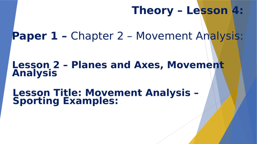 AQA GCSE PE (New Specification 2016) Chapter 2: Movement Analysis Lesson 4 Resources