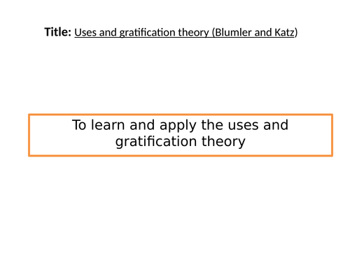 Blumler & Katz gratification theory