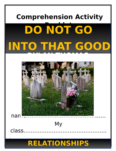 Do not go gentle into that good night Comprehension Activities Booklet!
