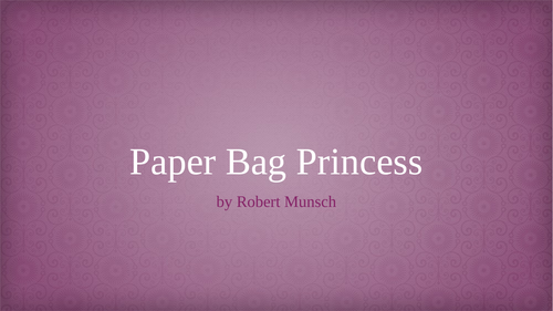 Paper Bag Princess (Drama SOW)
