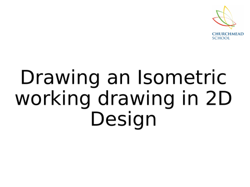Drawing in Isometric using 2D Design