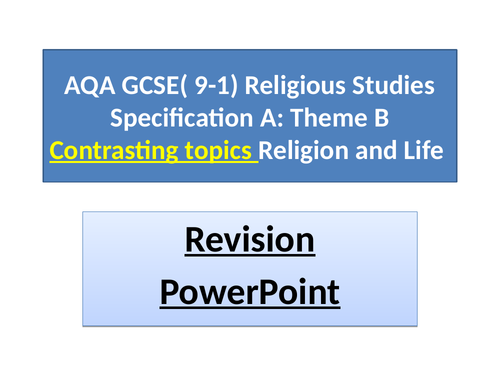 AQA GCSE (9-1) Religious Studies Specification A: Contrasting beliefs Religion and Life