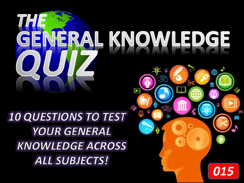 The General Knowledge Pub Quiz #15 Form Tutor Time Cross Curricular Settler End of Term