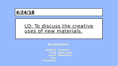 KS2 Science - Properties of Materials - New Materials