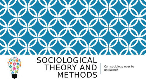Sociological theory and methods