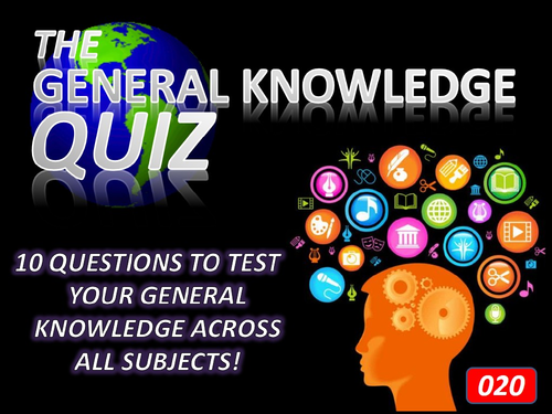 The General Knowledge Pub Quiz #20 Form Tutor Time Cross Curricular Settler End of Term