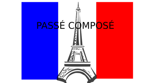 PASSÉ COMPOSÉ