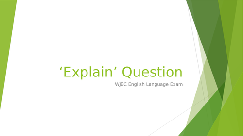 'Explain' Question WJEC English Language GCSE exam revision
