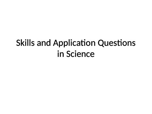 Skills and Application Questions in Science