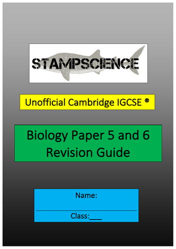 0610 or 0970 Biology Paper 5 and 6 Revision Guide
