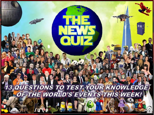 The News Quiz 30th April - 4th May 2018 Form Tutor Time Topical Events Settler Starter