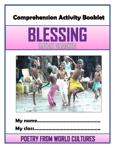 Blessing - Imtiaz Dharker - Comprehension Activities Booklet!