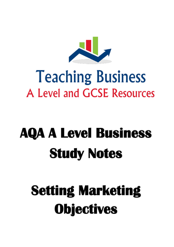 AQA Business - Setting Marketing Objectives