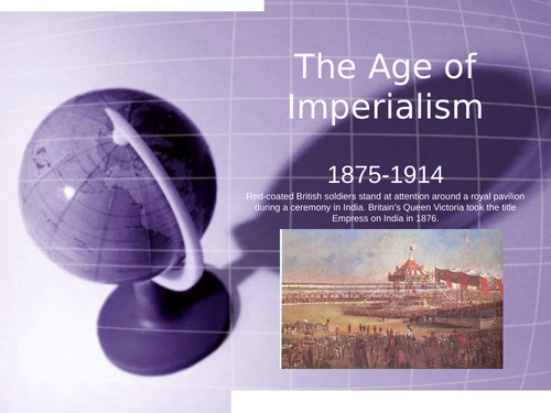 Imperialism and how it led to the building of empires | Teaching Resources