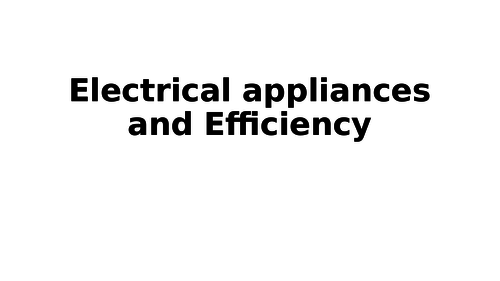 AQA 9-1 Appliances & Efficiency lesson